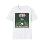 Me Los Comere T-Shirt