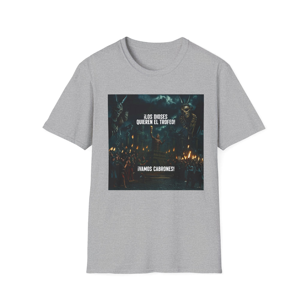 Los Diose Quieren El Trofeo T-Shirt